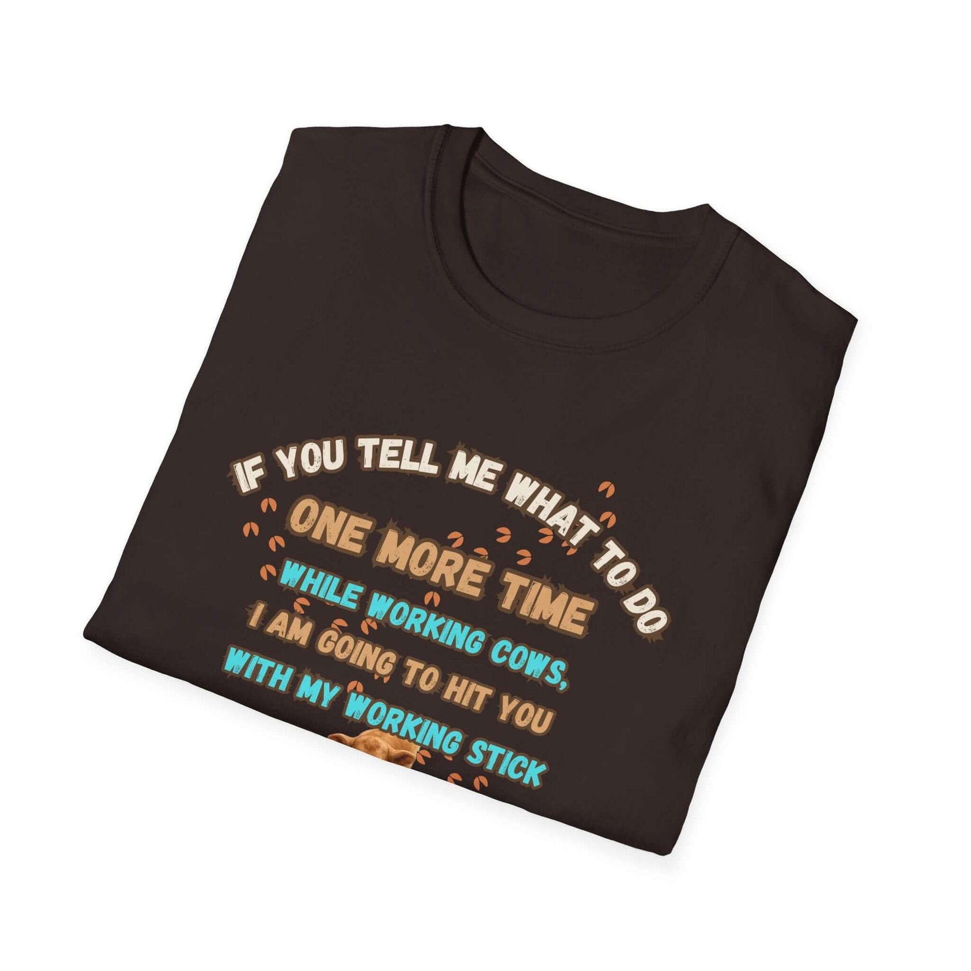Working Cows Humor T-Shirt featuring witty text design, perfect for farmers and cow enthusiasts.