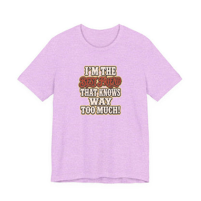 Best Friend T-Shirt in lavender with funny text I'm the Best Friend that knows way too much!