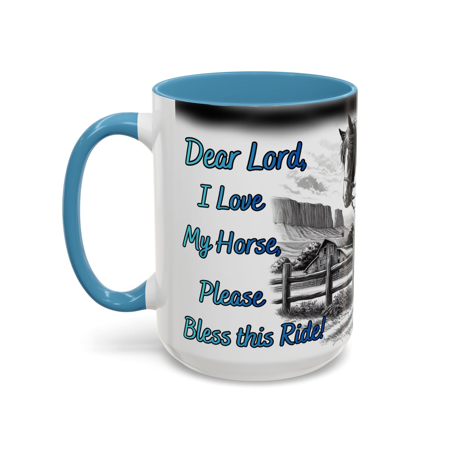 Praying Cowgirl coffee mug featuring a heartfelt design with a horse and the text 'Dear Lord, I Love My Horse, Please Bless this Ride'.