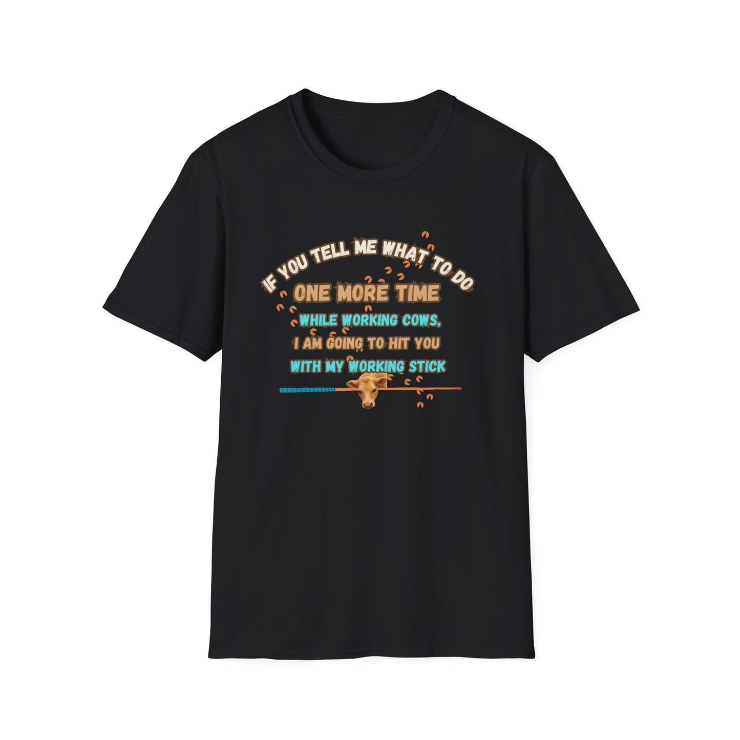 Working Cows Humor T-Shirt featuring a funny quote about teamwork while working cows in a black crewneck design.
