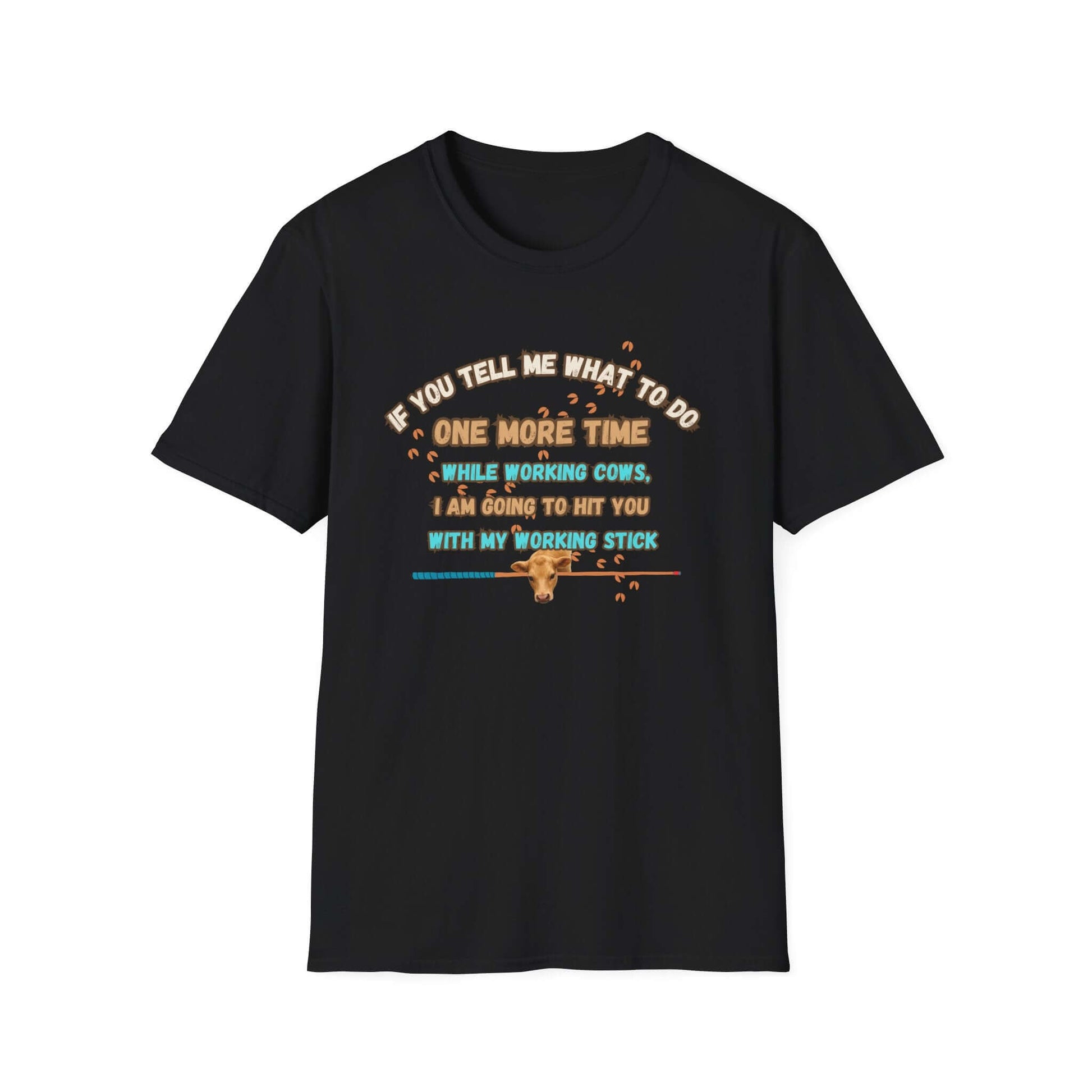 Working Cows Humor T-Shirt featuring a funny quote about teamwork while working cows in a black crewneck design.