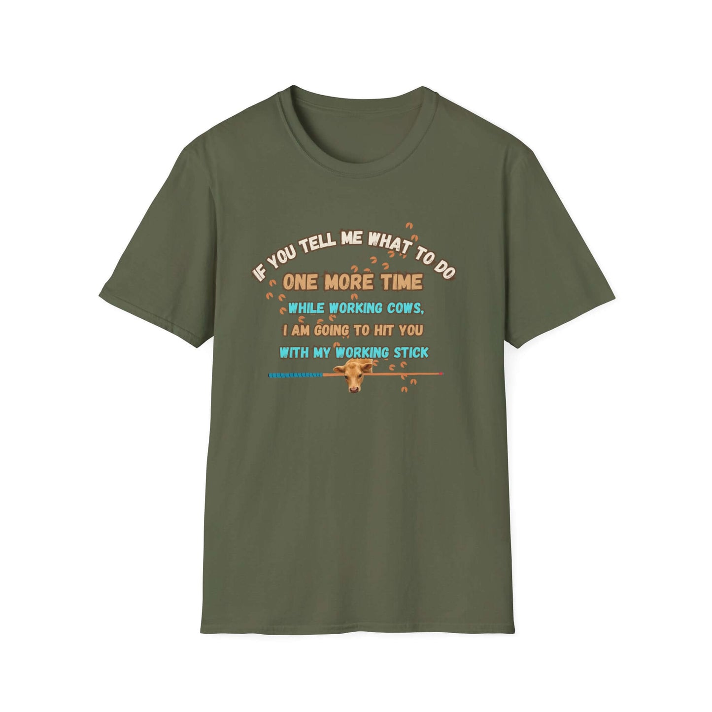 Working Cows Humor T-Shirt design featuring humorous text about working cows on a green t-shirt.