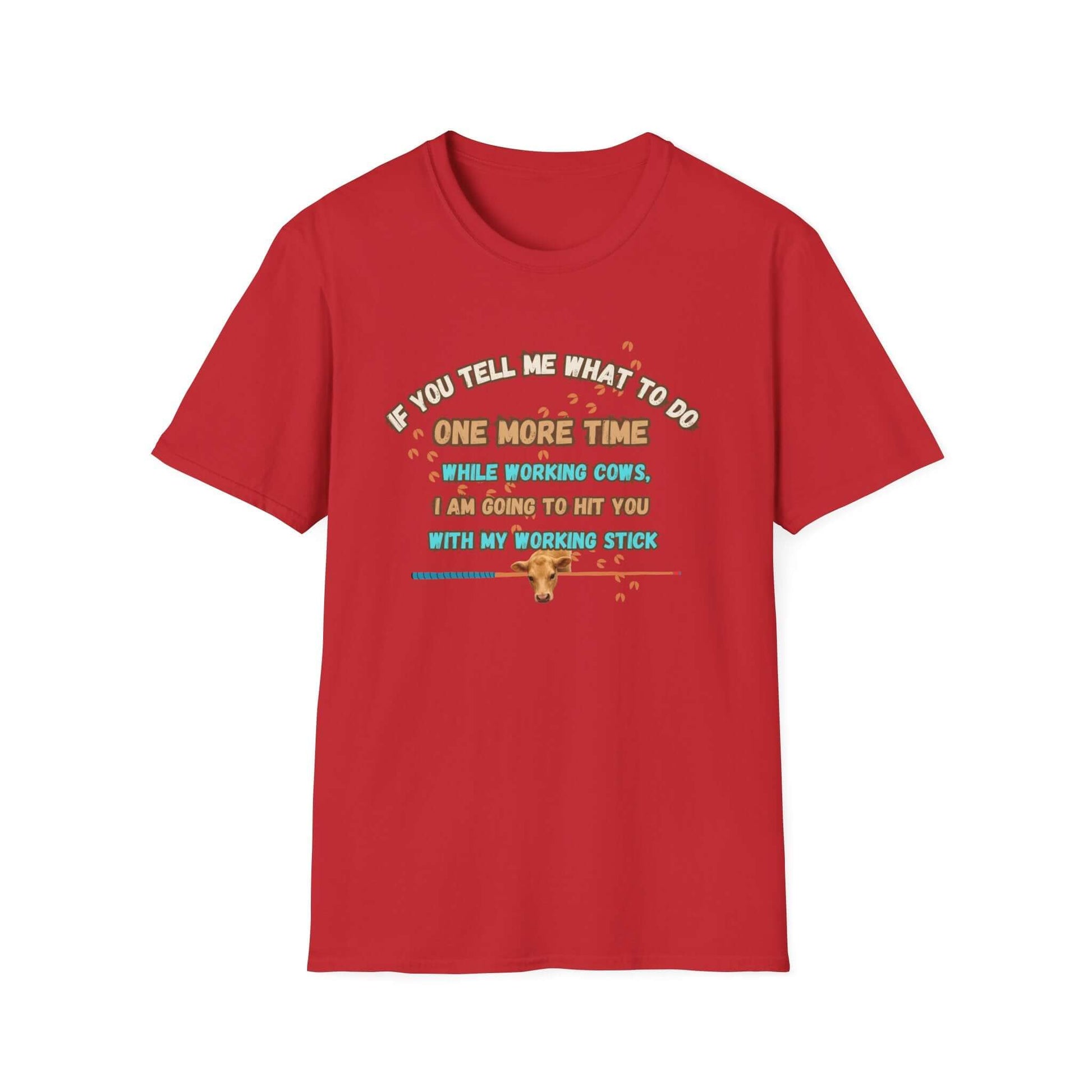 Working Cows Humor T-Shirt featuring funny quote about working cows on a red crewneck tee.
