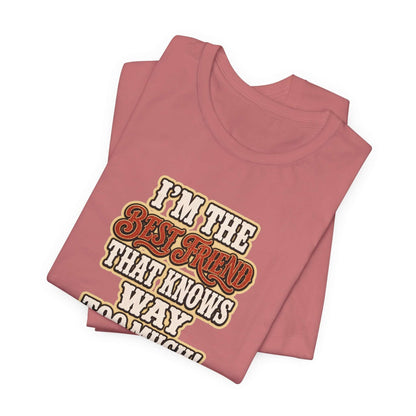 Best Friend T-Shirt featuring humorous text design, lightweight cotton tee in pink, perfect for casual wear.