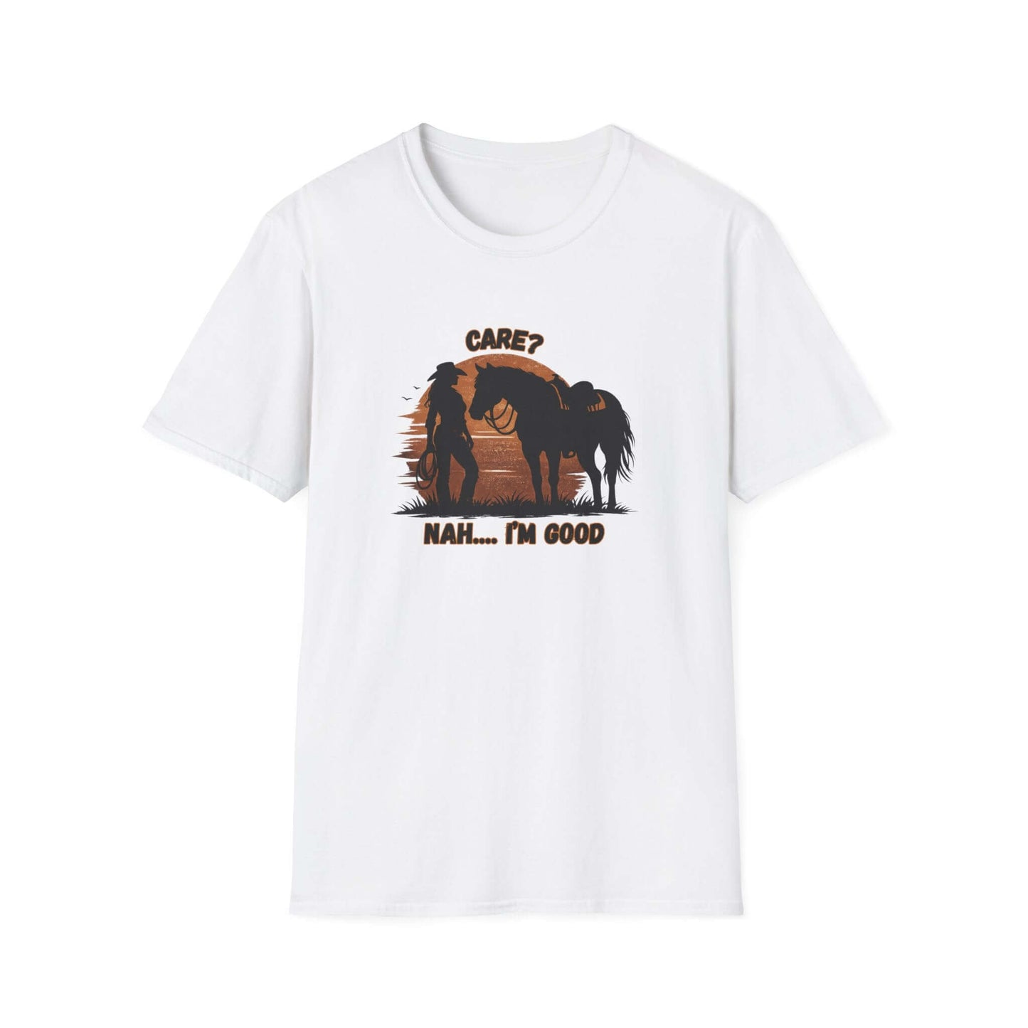 Horse Lover T-Shirt featuring a relaxed rider and horse with the text 'Care? Nah... I'm good' in a western sunset theme.