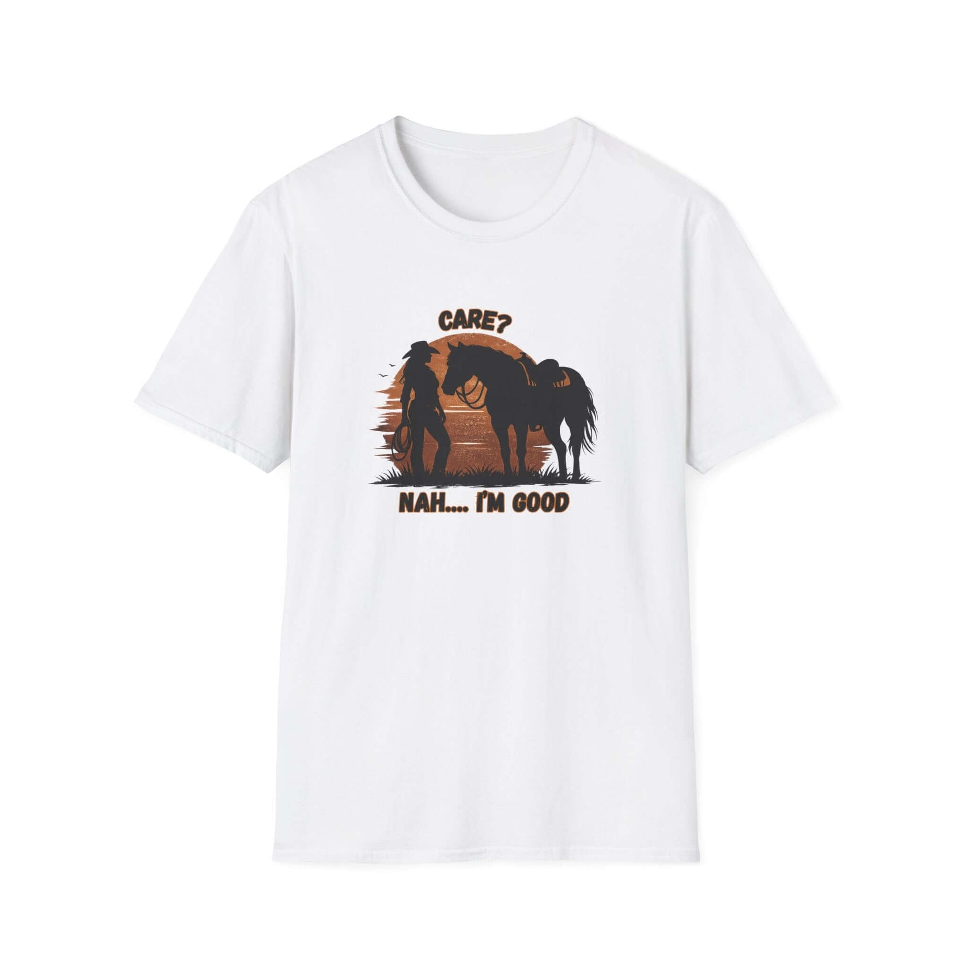 Horse Lover T-Shirt featuring a relaxed rider and horse with the text 'Care? Nah... I'm good' in a western sunset theme.