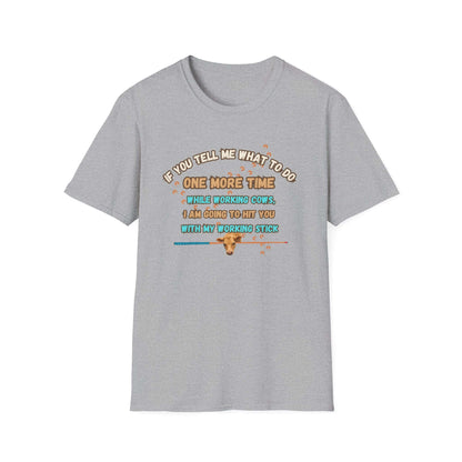Working Cows Humor T-Shirt featuring a funny quote about working cows on a light gray crewneck tee.