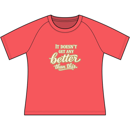 Funny Cowgirl T Shirts for Women - Coral Scoop Neck Raglan Tee with "It Doesn't Get Any Better Than This" design.