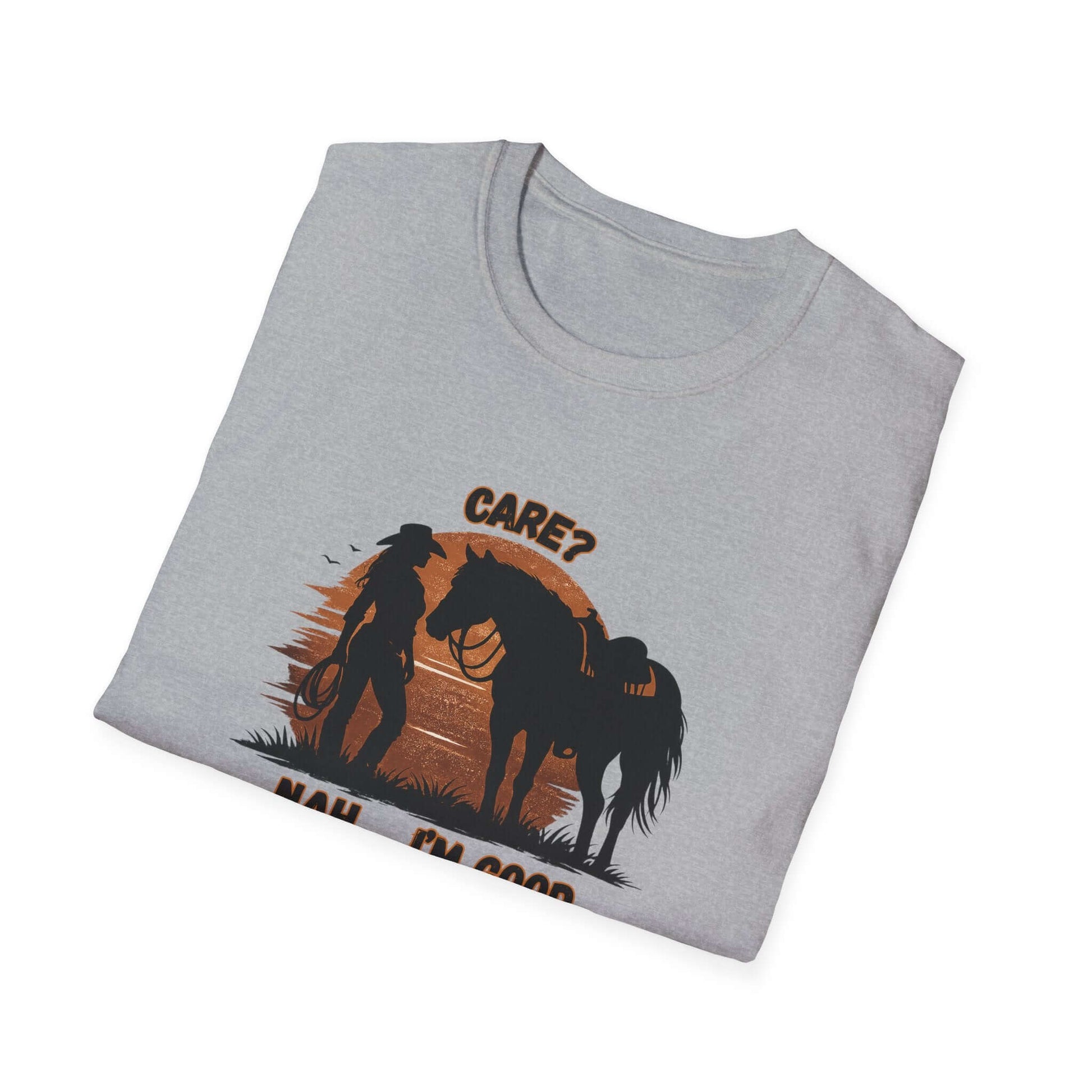 Horse Lover T-Shirt featuring relaxed rider and horse silhouette against sunset, cheeky quote 'Care? Nah... I’m good.'