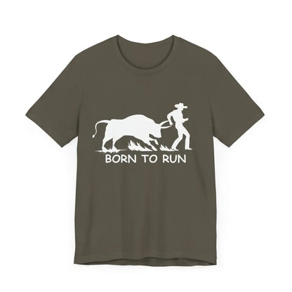 Born to Run Unisex Jersey Short Sleeve Tee Rodeo Shirt Western Wear Rodeo Apparel - T-Shirt