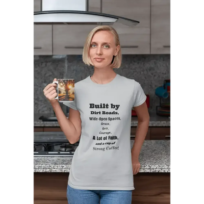 Built by Dirt Roads Inspirational T-Shirt, Inspirational Farm T-Shirt - The Best New Thing