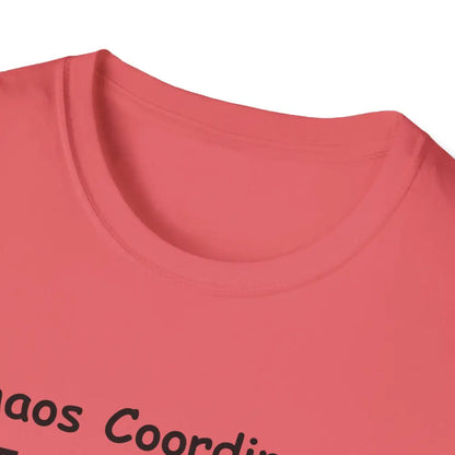 Chaos Coordinator Mother’s Day T-Shirt - Perfect Gift for Mom Gift for Dad Tee Shirt - T-Shirt