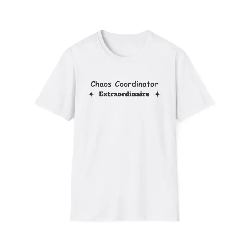 Chaos Coordinator Mother's Day T-Shirt - Perfect Gift for Mom or Dad - The Best New Thing