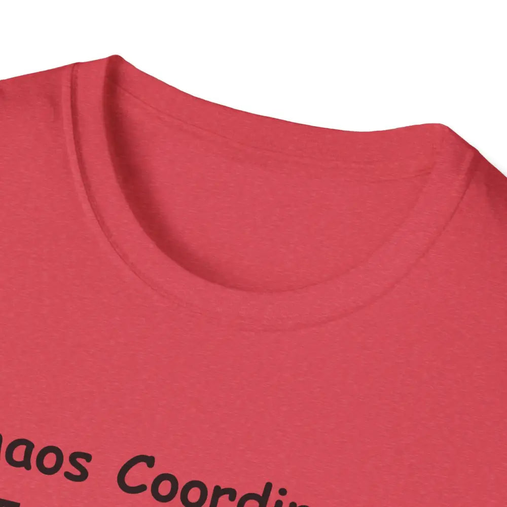 Chaos Coordinator Mother’s Day T-Shirt - Perfect Gift for Mom Gift for Dad Tee Shirt - T-Shirt