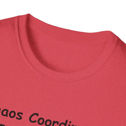 Chaos Coordinator Mother’s Day T-Shirt - Perfect Gift for Mom Gift for Dad Tee Shirt - T-Shirt