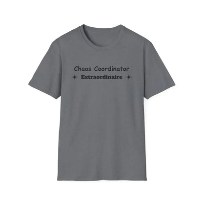 Chaos Coordinator Mother's Day T-Shirt - Perfect Gift for Mom or Dad - The Best New Thing