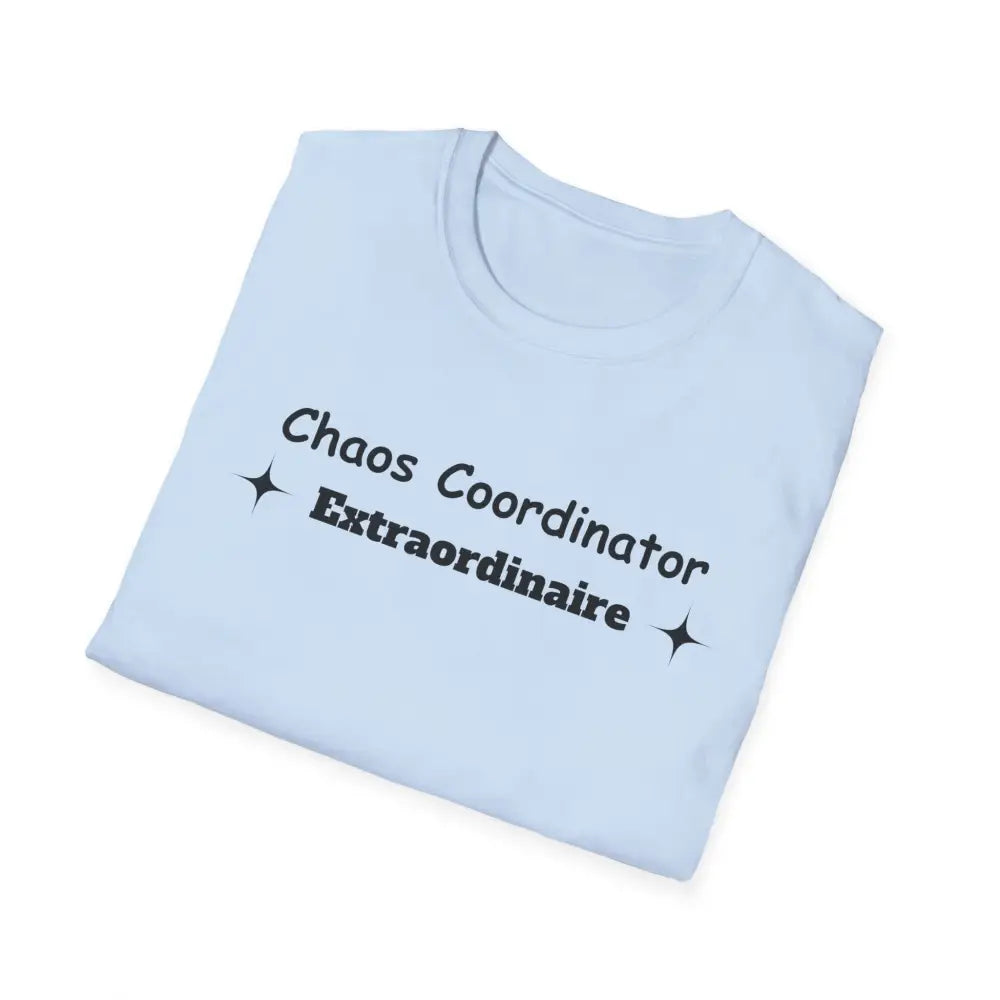 Chaos Coordinator Mother’s Day T-Shirt - Perfect Gift for Mom Gift for Dad Tee Shirt - T-Shirt