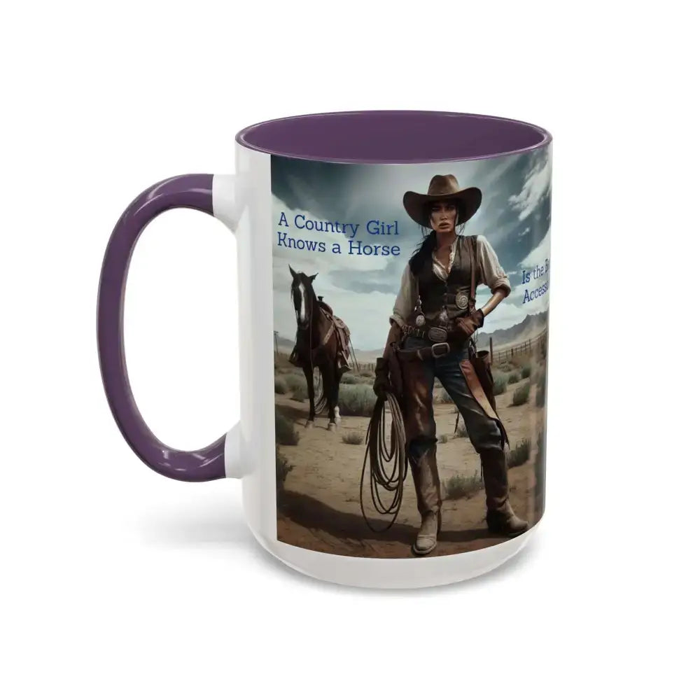Country Girl Coffee Mug A Cowgirl Knows a Horse is the Best Accessory 15oz Cowgirl Coffee Mugs - Mugs