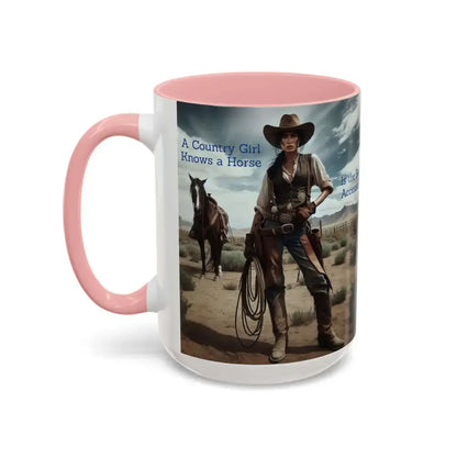 Country Girl Coffee Mug A Cowgirl Knows a Horse is the Best Accessory 15oz Cowgirl Coffee Mugs - Mugs