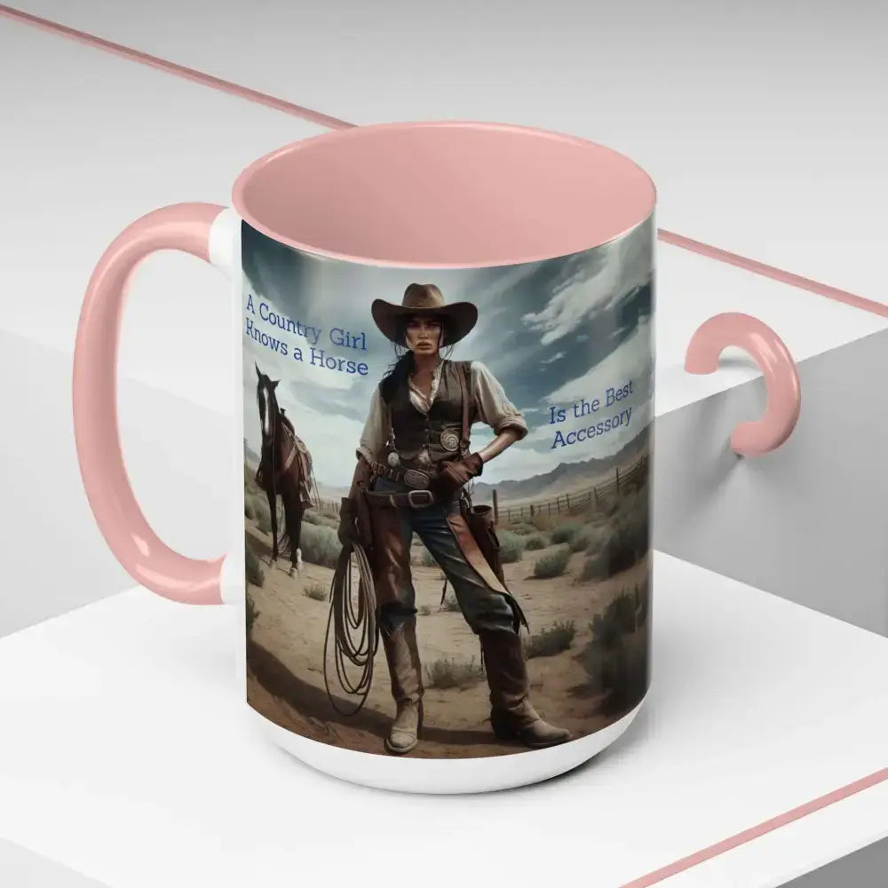 Country Girl Coffee Mug A Cowgirl Knows a Horse is the Best Accessory 15oz Cowgirl Coffee Mugs - Mugs