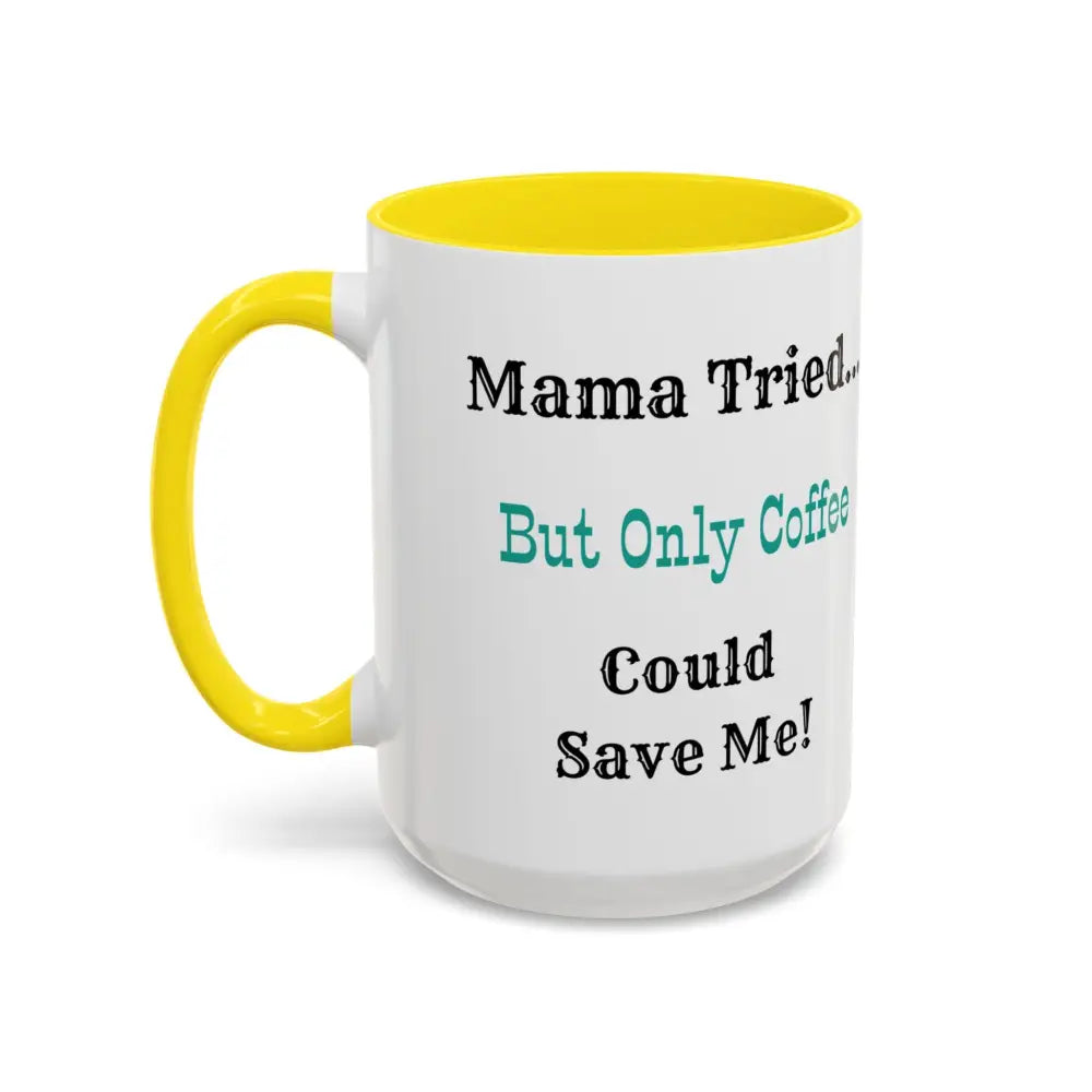 Cowgirl Coffee Mug featuring bright yellow handle and inside, with humorous text about coffee.