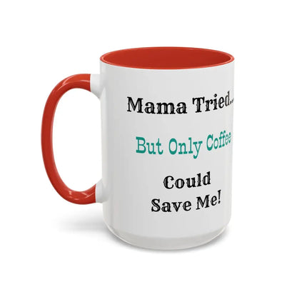 Cowgirl Coffee Mug featuring humorous quote about coffee for coffee lovers and western enthusiasts.