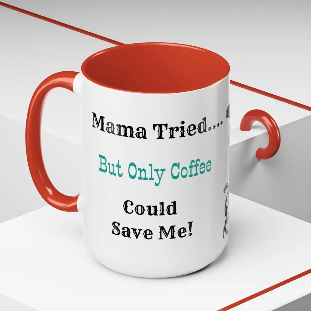 Cowgirl Coffee Mug with red inner and handle featuring humorous text about coffee saving you.
