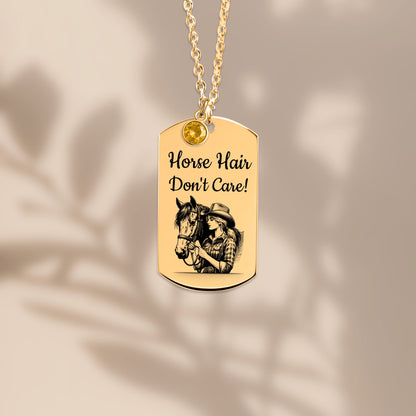 Personalized Cowgirl Tag Necklace featuring the quote 'Horse Hair Don't Care!' with a birthstone charm.