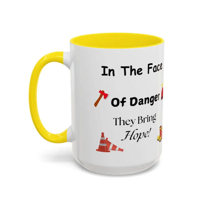 Fire Fighter Hero In the Face of Danger They Bring Hope Coffee Cup Coffee Mug 15oz - 15oz / Yellow - Mug