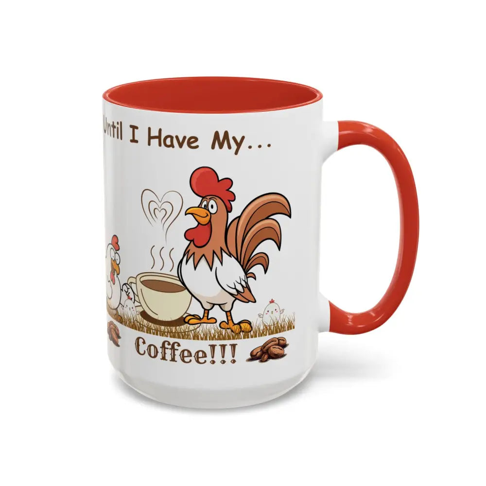 Funny Chicken Coffee Mug - Trending Humorous Chicken Gifts Trending Unique Gifts Chicken Lover 15oz - Mug