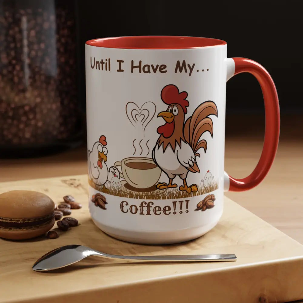 Funny Chicken Coffee Mug - Trending Humorous Chicken Gifts Trending Unique Gifts Chicken Lover 15oz - Mug