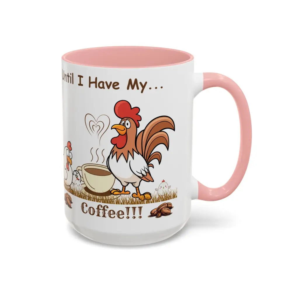 Funny Chicken Coffee Mug - Trending Humorous Chicken Gifts Trending Unique Gifts Chicken Lover 15oz - Mug