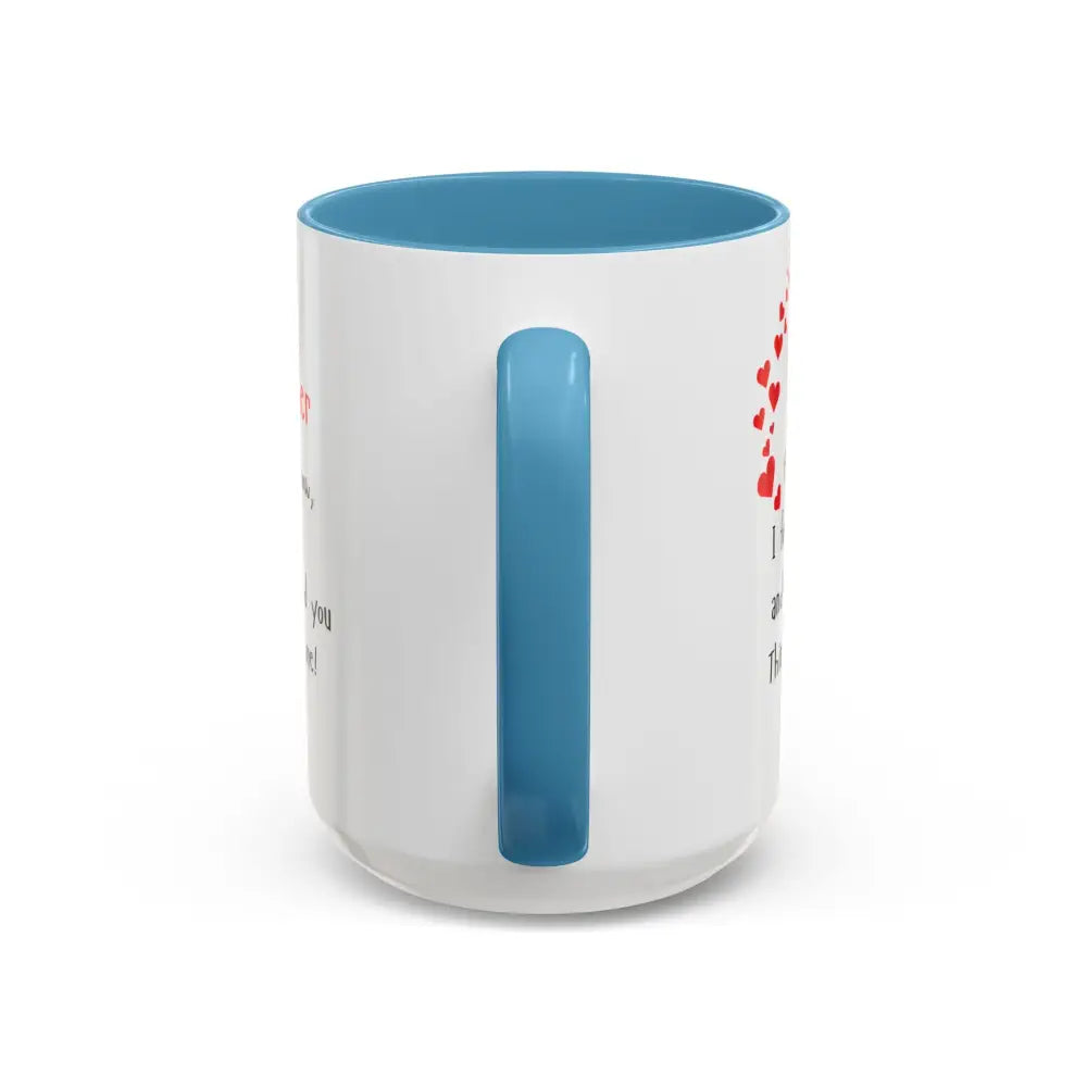 Happy Mother’s Day I Love You Mom Mug Perfect Gift for Mom - Mug