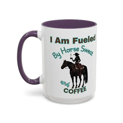 Horse Lover’s Coffee Mug - I Am Fueled by Horse Sweat and Coffee Equestrian Gift - Mugs