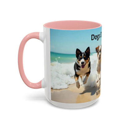 I love Dogs Coffee Mug Dogs Don’t Care Mug Beach Dog Best Gift Ideas for 2025 - Mug