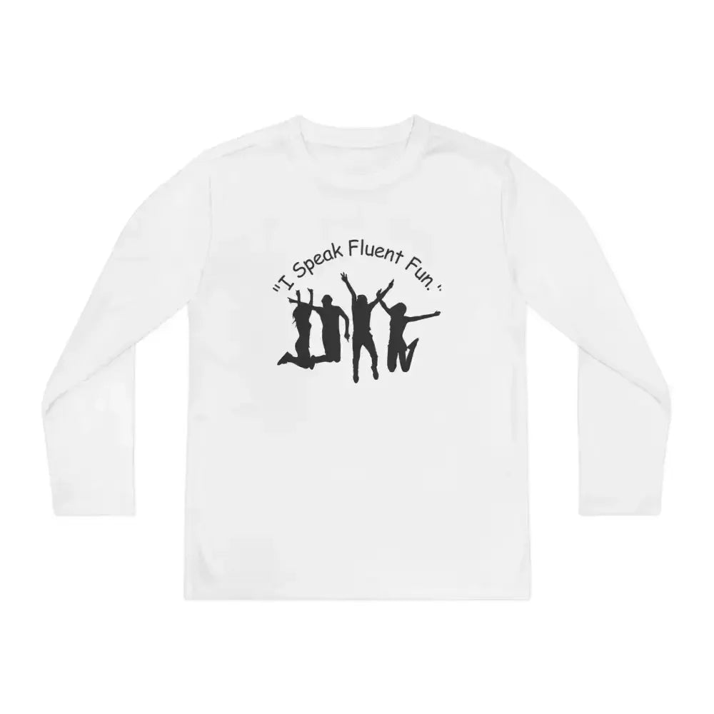 I Speak Fluent Fun, Youth Unisex Long Sleeve Shirt for Teens - The Best New Thing