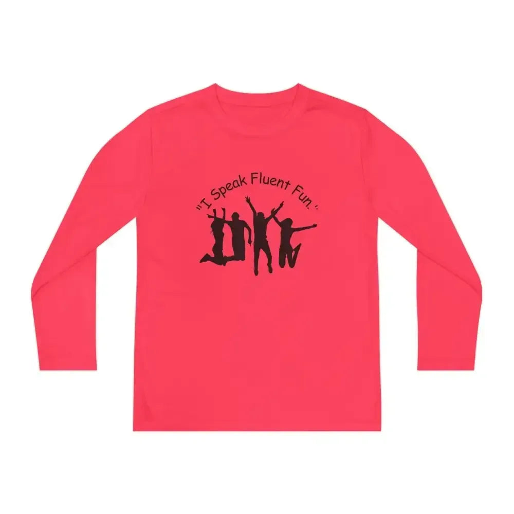 I Speak Fluent Fun, Youth Unisex Long Sleeve Shirt for Teens - The Best New Thing