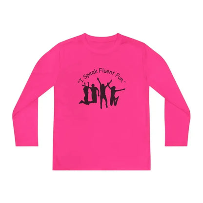 I Speak Fluent Fun, Youth Unisex Long Sleeve Shirt for Teens - The Best New Thing