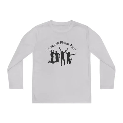 I Speak Fluent Fun, Youth Unisex Long Sleeve Shirt for Teens - The Best New Thing