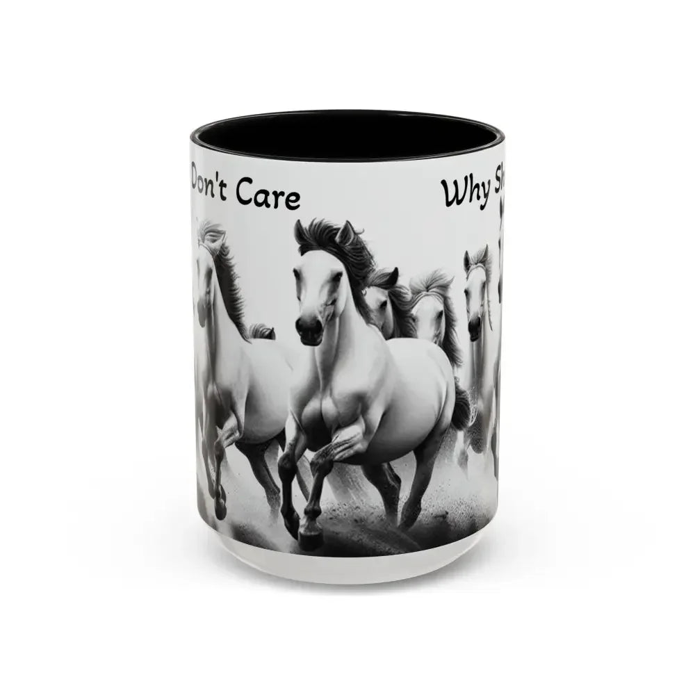 Inspirational Horse Coffee Mug - Humorous Mug, Horse Lover Enthusiast - The Best New Thing