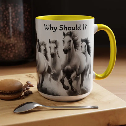 Inspirational Horse Coffee Mug - Humorous Mug Horse Lover Enthusiast Unique Gift Ideas 15oz - Mug