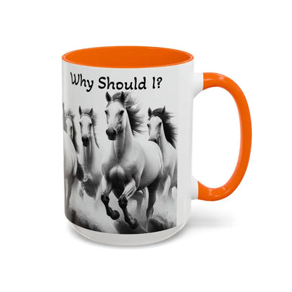 Inspirational Horse Coffee Mug - Humorous Mug Horse Lover Enthusiast Unique Gift Ideas 15oz - Mug