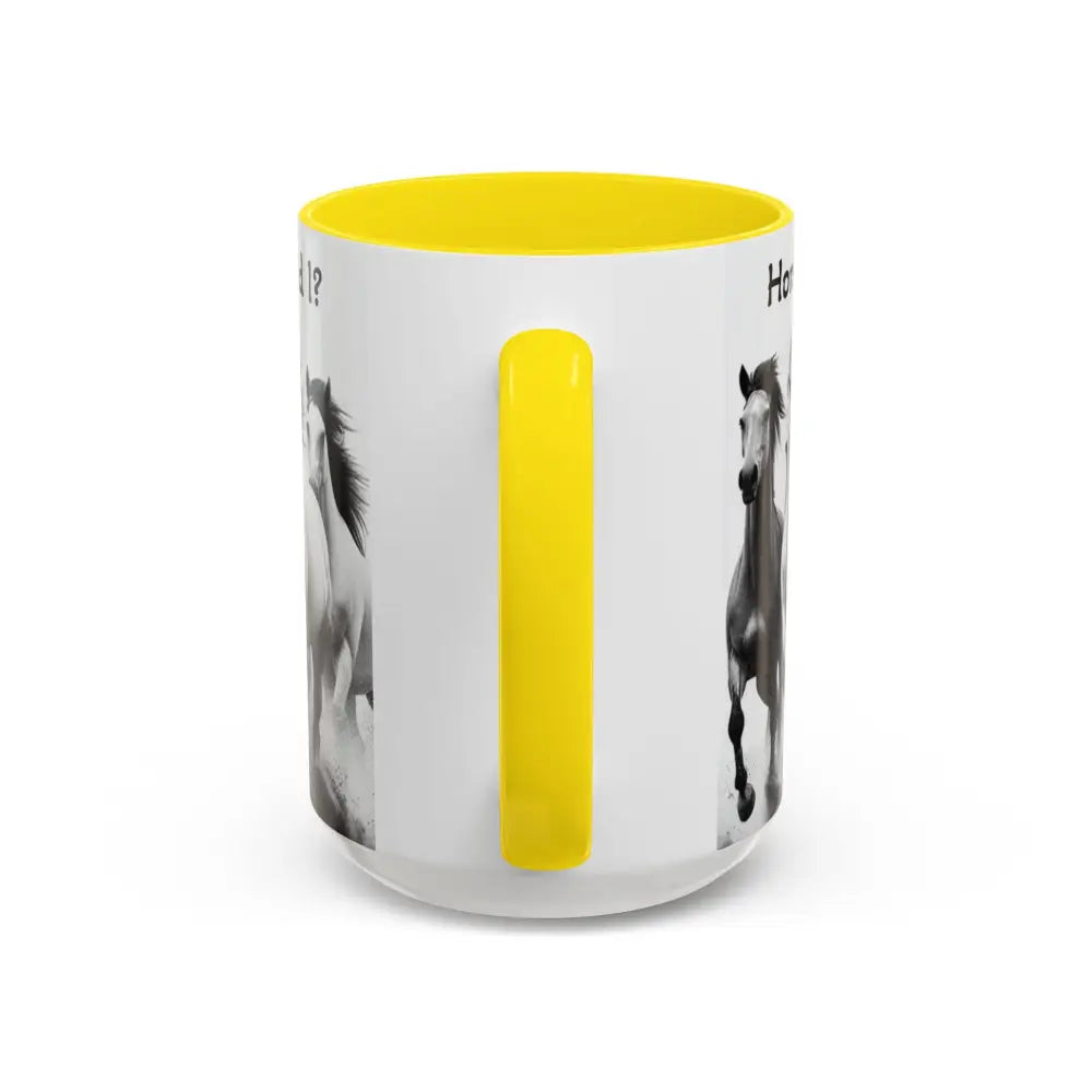 Inspirational Horse Coffee Mug - Humorous Mug Horse Lover Enthusiast Unique Gift Ideas 15oz - Mug