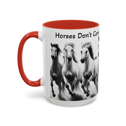 Inspirational Horse Coffee Mug - Humorous Mug Horse Lover Enthusiast Unique Gift Ideas 15oz - Mug