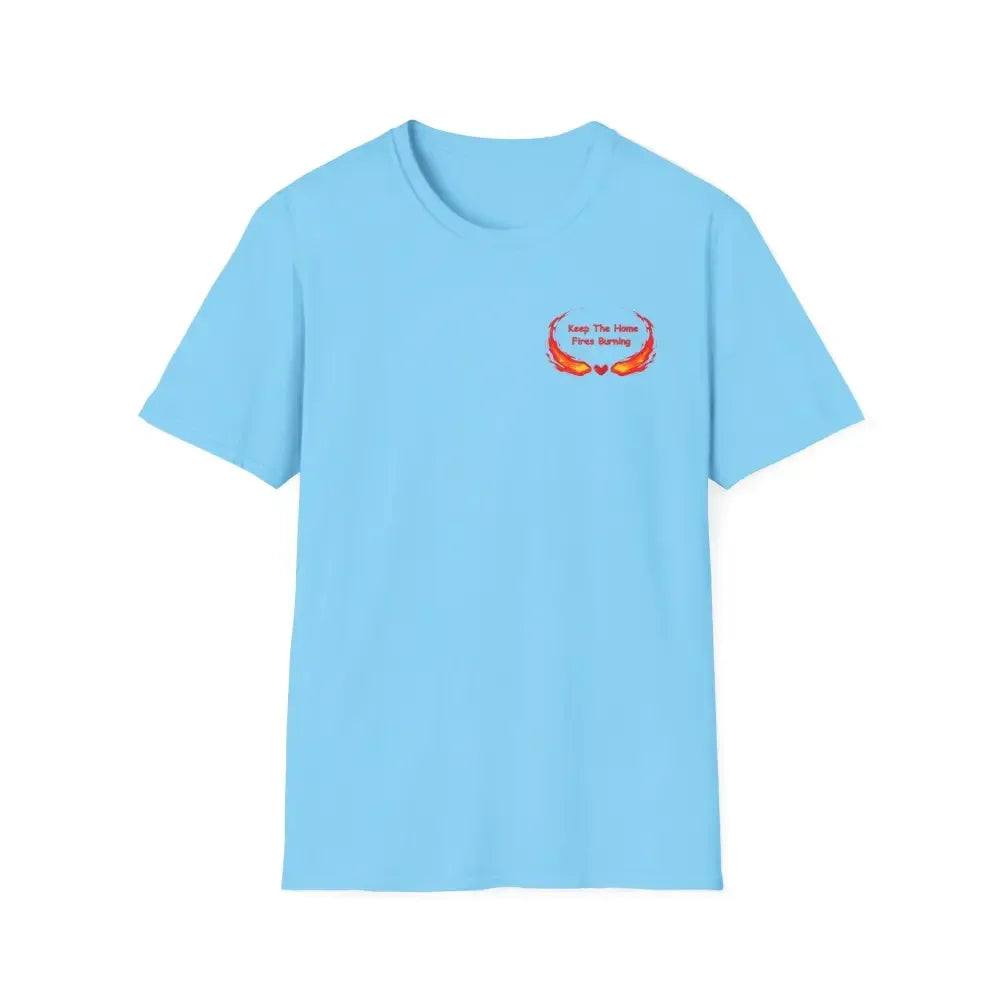 Love T-Shirt, Keep the Home Fires Burning, Valentine and Romance Gift - The Best New Thing
