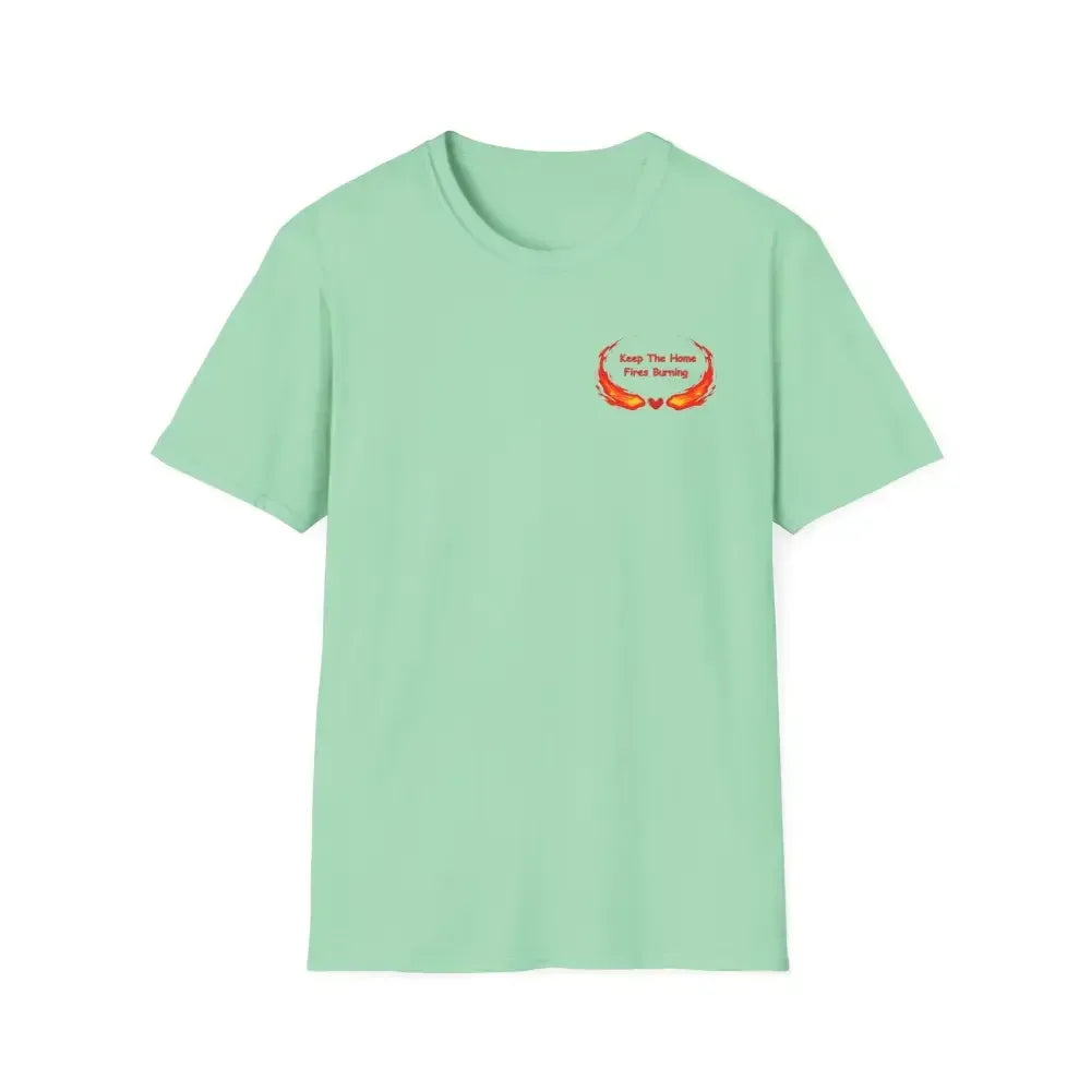 Love T-Shirt, Keep the Home Fires Burning, Valentine and Romance Gift - The Best New Thing