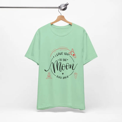 Mother’s Day Love You to the Moon and Back Unisex T-Shirt - T-Shirt