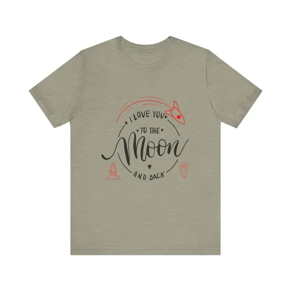 Mother's Day T-Shirt, Love You to the Moon and Back, Unisex T-Shirt - The Best New Thing