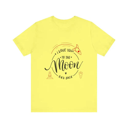Mother’s Day Love You to the Moon and Back Unisex T-Shirt - Yellow / XS - T-Shirt