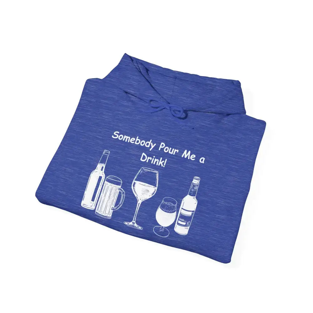 Party Hoodie with a fun 'Somebody Pour Me a Drink!' graphic design, perfect for casual gatherings.